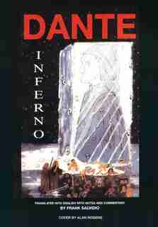 Dante: Inferno: Translated Into English with Notes and Commentary by Frank Salvidio de Frank Salvidio