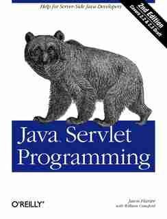 Java Servlet Programming: Help For Server Side Java Developers by Jason Hunter