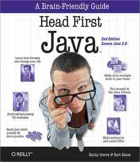 Head First Java: A Brain-friendly Guide by Kathy Sierra