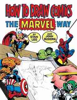 How To Draw Comics The Marvel Way by Stan Lee