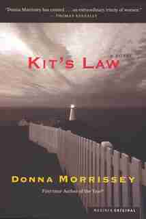 Kit's Law: A Novel by Donna Morrissey