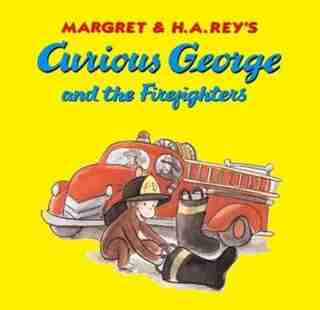 Curious George And The Firefighters (canceled) by H. A. Rey