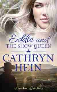 Eddie And The Show Queen by Cathryn Hein