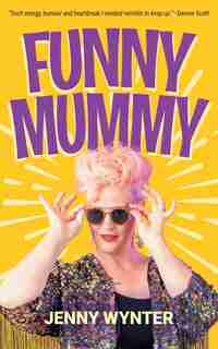 Funny Mummy by Jenny Wynter