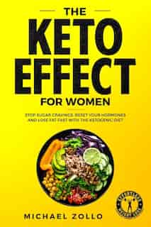 The Keto Effect For Woman by Michele Moranti