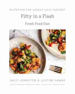Fifty In A Flash: Fresh Food Fast by Sally Johnston