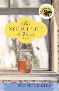 The Secret Life Of Bees by Sue Monk Kidd