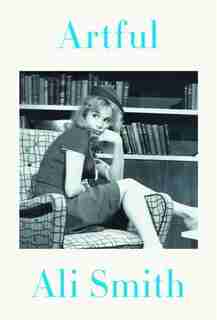 Artful by Ali Smith