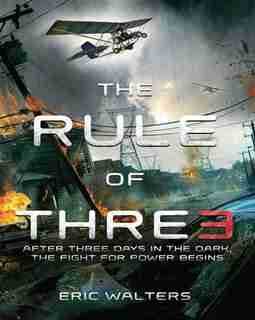 The Rule Of Three: The Neighborhood Book 1 by Eric Walters