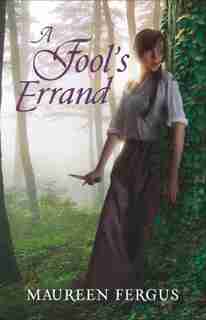 A Fool's Errand: Book 2 Of The Gypsy King Trilogy by Maureen Fergus