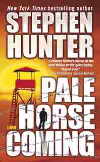 Pale Horse Coming by Stephen Hunter
