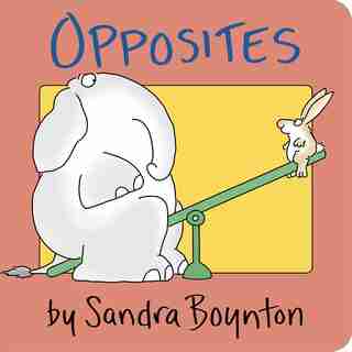 Opposites by Sandra Boynton