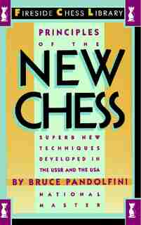 Principles Of The New Chess by Bruce Pandolfini