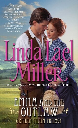 Emma And The Outlaw by Linda Lael Miller