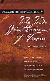 The Two Gentlemen of Verona by William Shakespeare