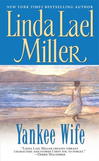 Yankee Wife by Linda Lael Miller