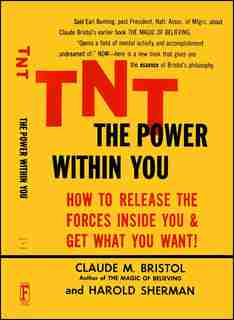 TNT: The Power Within You by Claude M. Bristol