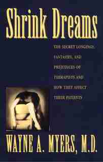 Shrink Dreams by Wayne A. Myers