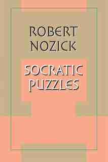 Socratic Puzzles by Robert Nozick