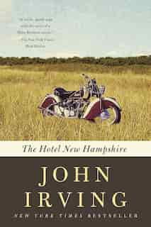 The Hotel New Hampshire by John Irving