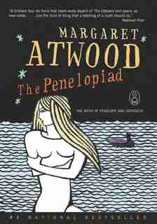 The Penelopiad: The Myth of Penelope and Odysseus de Margaret Atwood
