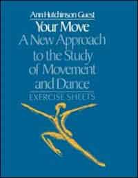 Your Move: A New Approach To The Study Of Movement And Dance: Exercise Sheets by Ann Hutchinson Guest