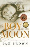 The Boy In The Moon: A Father's Search For His Disabled Son