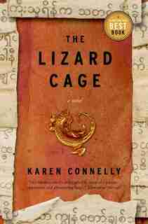 The Lizard Cage by Karen Connelly
