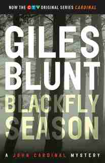 Blackfly Season by Giles Blunt
