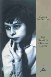 The Heart Is A Lonely Hunter by Carson Mccullers