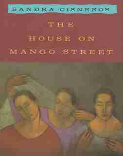 The House On Mango Street by Sandra Cisneros