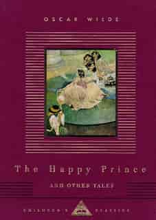 The Happy Prince and Other Tales by Oscar Wilde