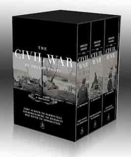 The Civil War Trilogy Box Set: With American Homer: Reflections On Shelby Foote And His Classic The Civil War: A Narrative by Shelby Foote
