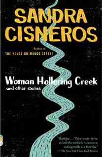 Woman Hollering Creek: And Other Stories by Sandra Cisneros
