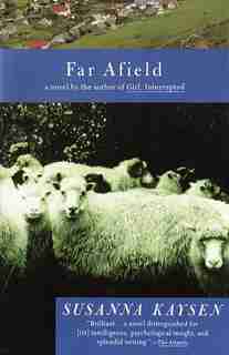 Far Afield by Susanna Kaysen
