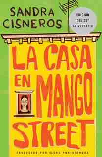 La Casa En Mango Street / The House On Mango Street by Sandra Cisneros
