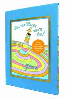Oh, The Places You'll Go! Deluxe Edition by Dr. Seuss