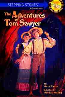 The Adventures Of Tom Sawyer by Monica Kulling