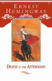 Death in the Afternoon by ERNEST HEMINGWAY