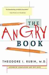 The Angry Book by Theodore I. Rubin