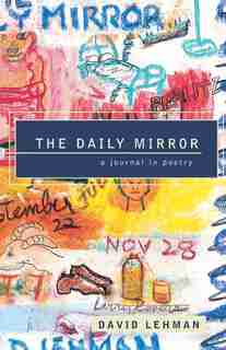 The Daily Mirror by David Lehman