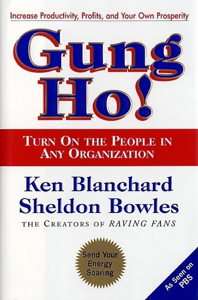 Gung Ho! by Ken Blanchard