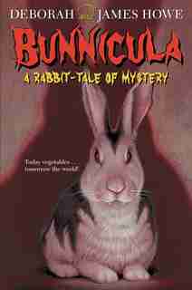 Bunnicula: A Rabbit Tale Of Mystery by Deborah Howe