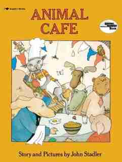 Animal Cafe by John Stadler