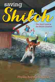 Saving Shiloh by Phyllis Reynolds Naylor