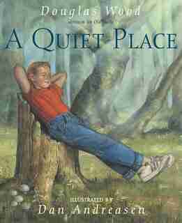 A Quiet Place by Douglas Wood