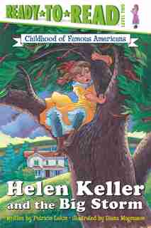 Helen Keller And The Big Storm by Patricia Lakin