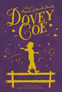 Dovey Coe by Frances O'roark Dowell