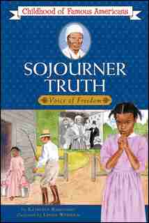 Sojourner Truth by Kathleen Kudlinski