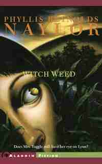 Witch Weed by Phyllis Reynolds Naylor